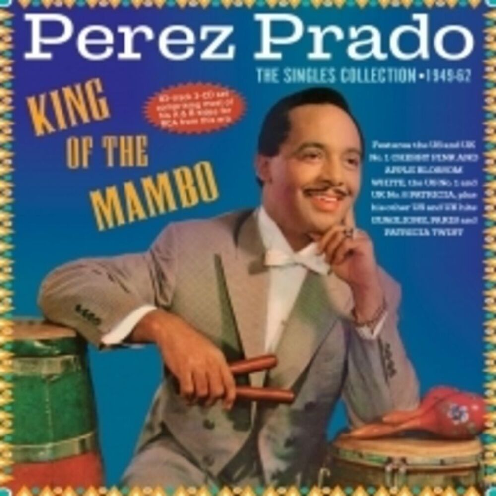 Perez Prado - King Of The Mambo: The Singles Collection 1949-62  CD